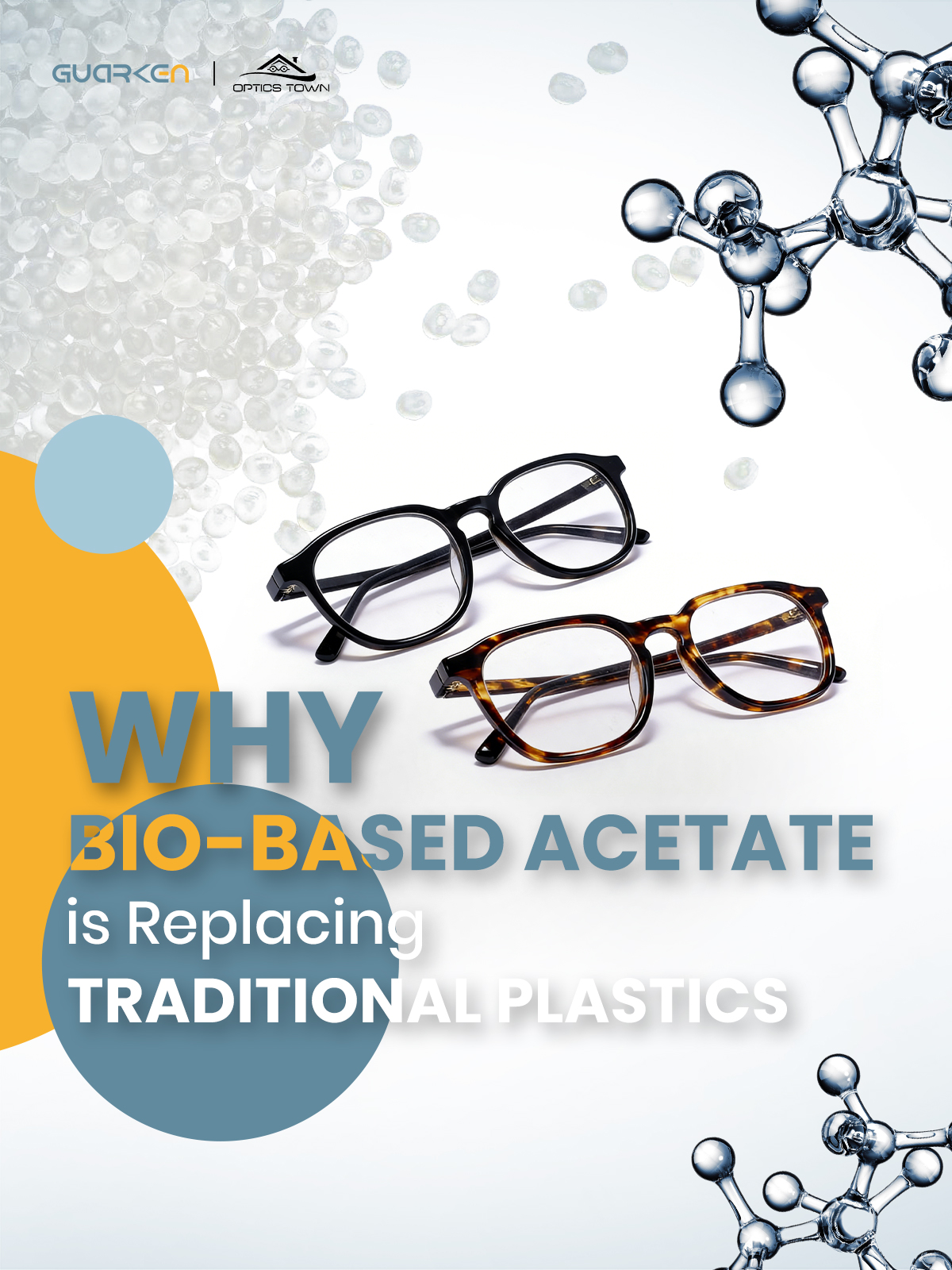WHY BIO-BASED ACETATE is Replacing TRADITIONAL PLASTICS